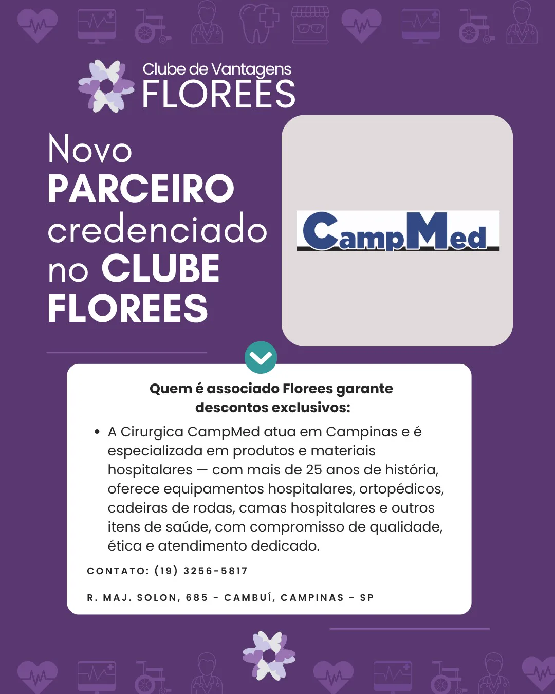 Benefício exclusivo do Clube Florees